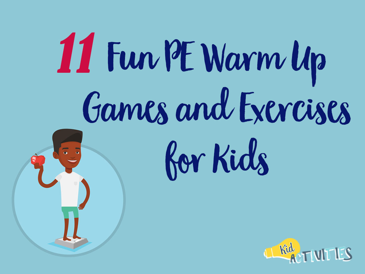 11-fun-pe-warm-up-games-and-exercises-for-kids-gym-class-warm-ups