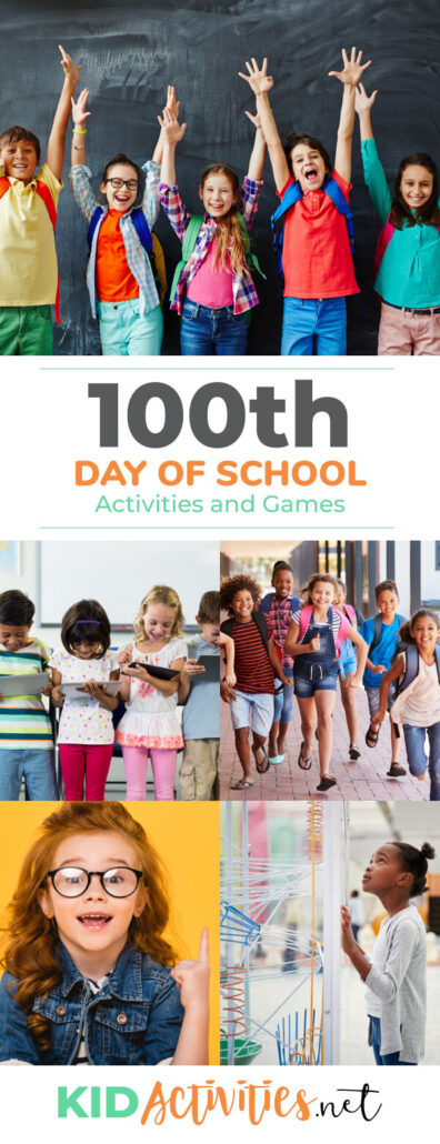 A collage of pictures depicting different activities and games. Text reads 100th day of school activities and games. 