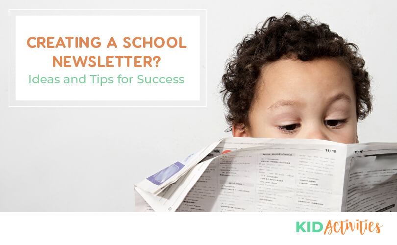 An image of a kid reading a newspaper. Text reads creating a school newsletter ideas and tips for success.