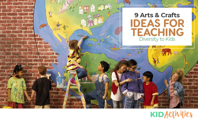 A group of young kids in front a world mural on a wall. One kid is standing on a ladder appearing to paint the world. Text reads 9 arts and crafts ideas for teaching diversity to kids.