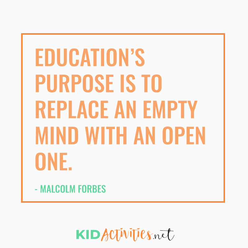 Inspirational Quotes for Teachers (Education's purpose is to replace an empty mind with an open one.  - Malcolm Forbes)