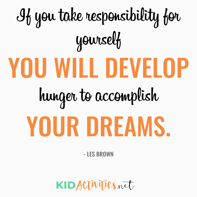 Inspirational Quotes for Teachers (If you take responsibility for yourself you will develop a hunger to accomplish your dreams. ~Les Brown)