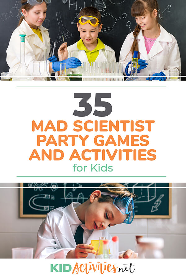 Two pictures of kids in lab coats doing science experiments. The text reads 35 mad scientist party games and activities for kids.