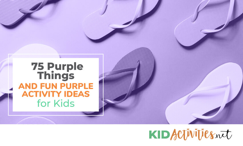 purple things and purple activity ideas for kids.
