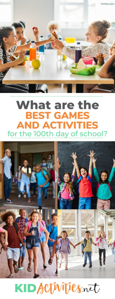 A collage of different images depicting different games and activities. Text reads what are the best games and activities for the 100th day of school? 