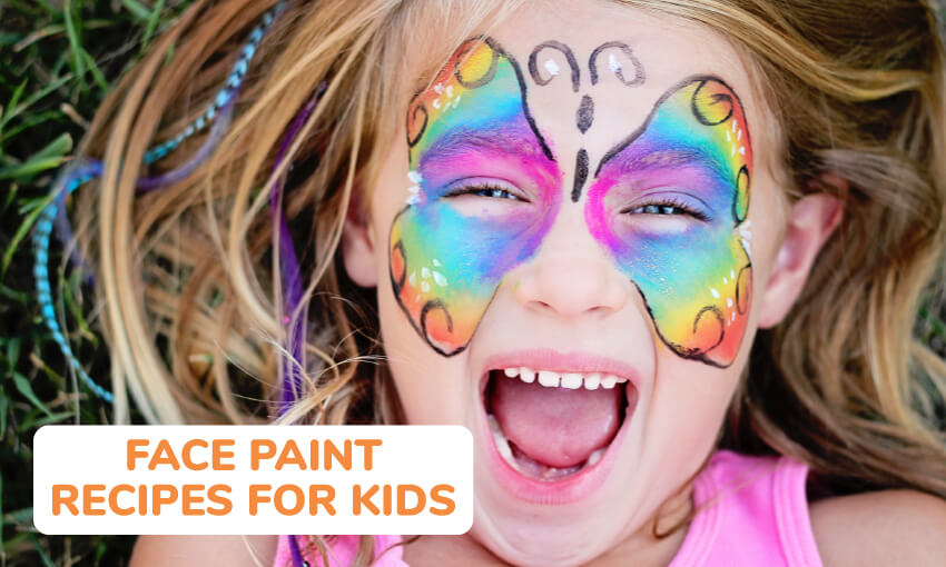 A picture of a young girl with a butterfly painted on her face. Text reads "face paint recipes for kids." 