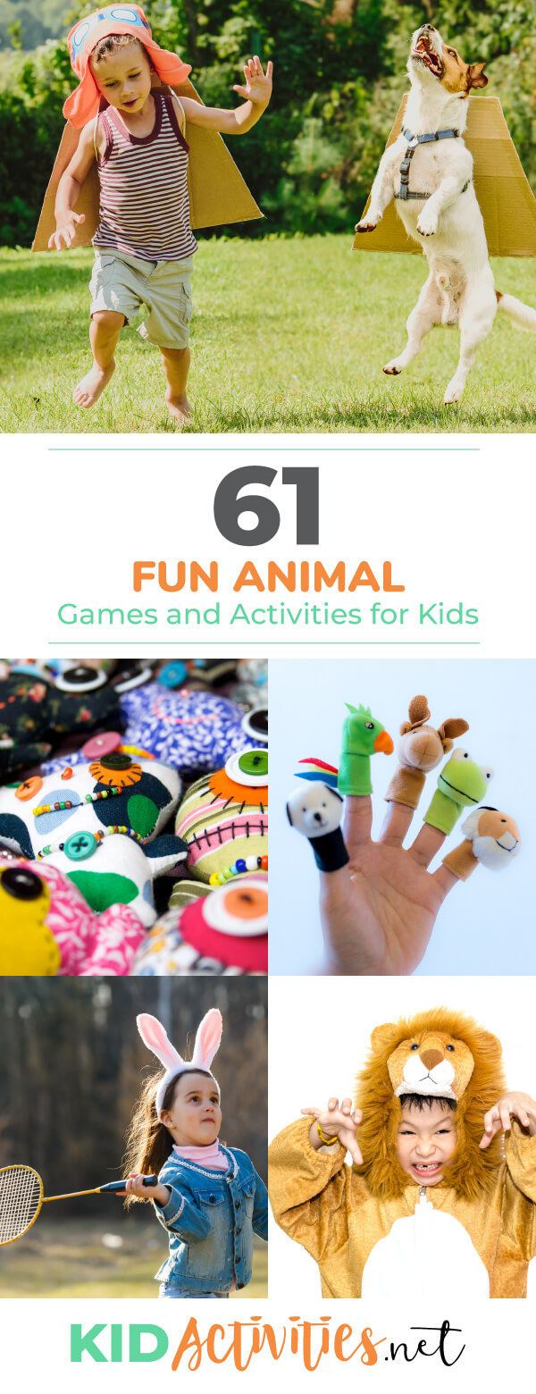 Several images with different animal themed activities. One is a kid playing with a dog. One is a hand with animal finger puppets. One is a kid in a lion costume. Text that reads 61 fun animal games and activities for kids. 