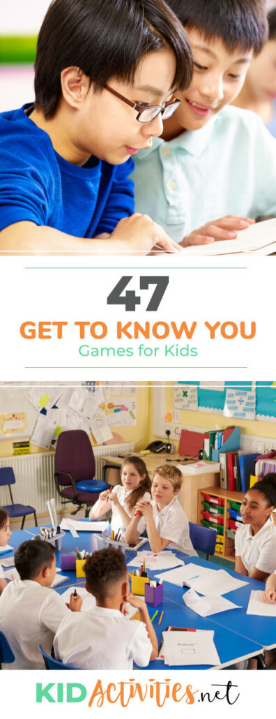 A Pinterest image with two pictures, one with two young boys looking at something together and another of kids sitting around a table having conversation. Text reads 47 get to know you games for kids. 