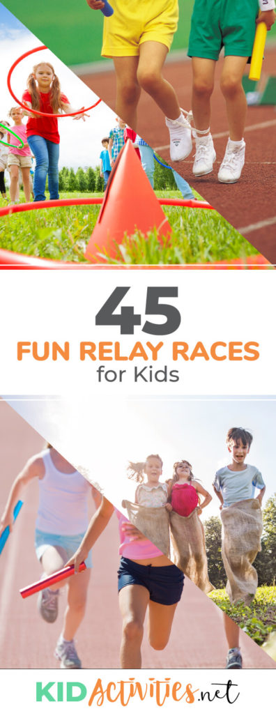 An image with text reading 45 fun relay races for kids. Several different pictures of kids participating in races like a potato sack race, a three-legged race, and a relay race where kids are handing the baton. 