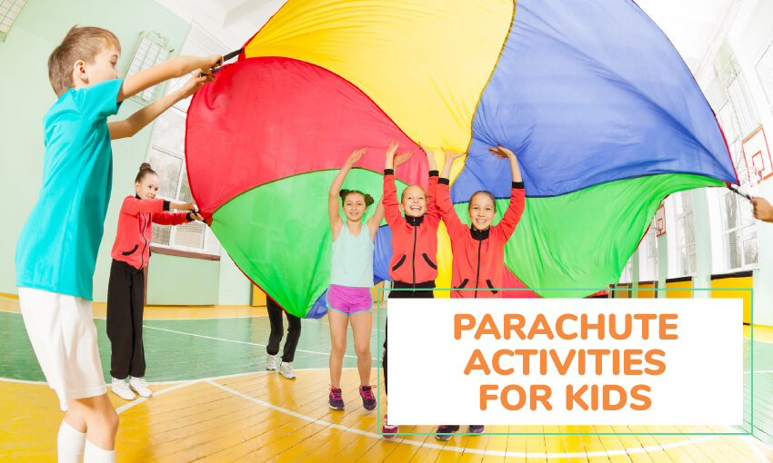 A picture of kids holding a parachute with some kids standing under the parachute. Text on the picture says parachute activities for kids. 