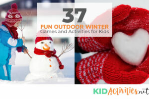 A collection of fun outdoor winter games and activities for kids.