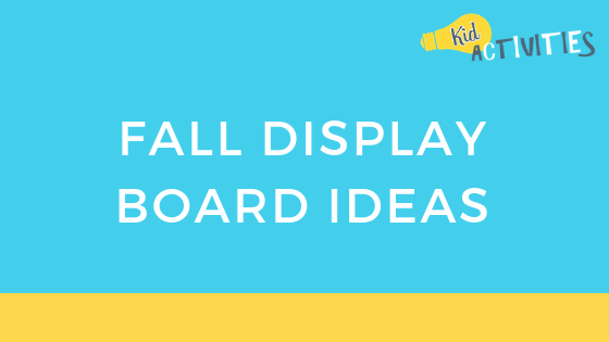 fall display board ideas