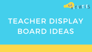 teacher display board ideas