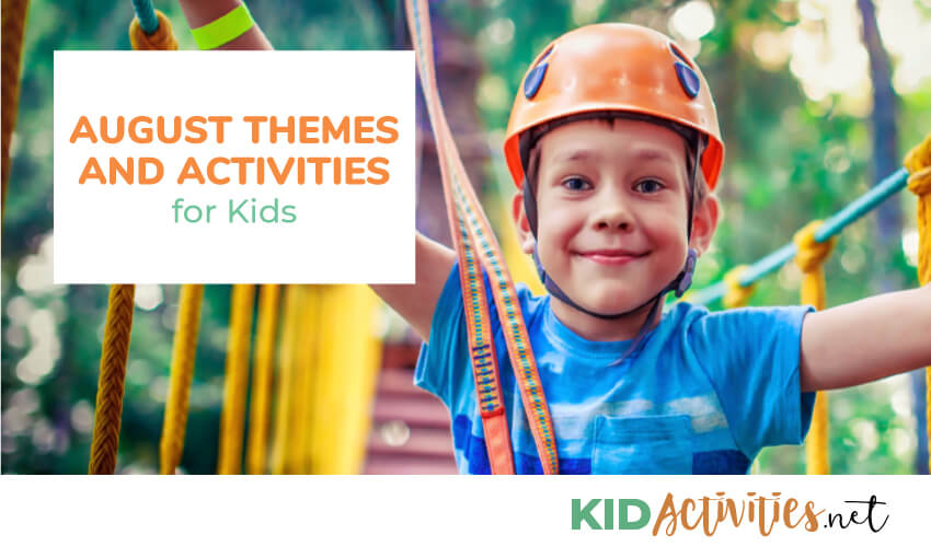 Fun August Activities For Kids August Themed Ideas Kid Activities