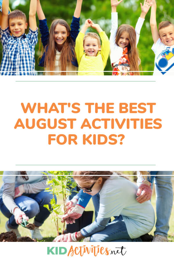 A collection of August activities for kids. Use these to feed kids curiosity, while helping them learn and grow. 