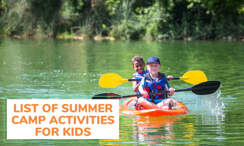 A list of summer camp activities for kids.