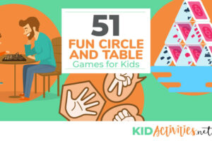 Animated pictures of different games and activities. One is of building a house of cards, one is rock paper scissors, and one is of a dad and son playing a game. The text reads 51 fun circle and table games for kids.