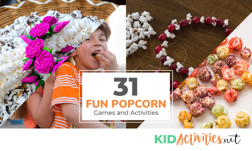 Several pictures of popcorn activities like creating necklaces from colored popcorn, kids eating popcorn, and a picture of a popcorn art project made to look like flowers. Text reading 31 fun popcorn games and activities for kids.