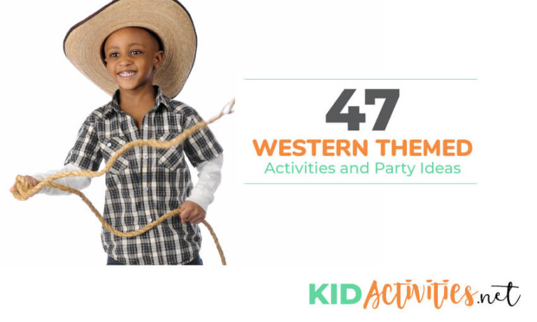 47 Fun Wild West Activities for Kids [Western Themed Party Ideas]