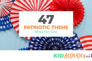 A collection of patriotic theme ideas for kids.