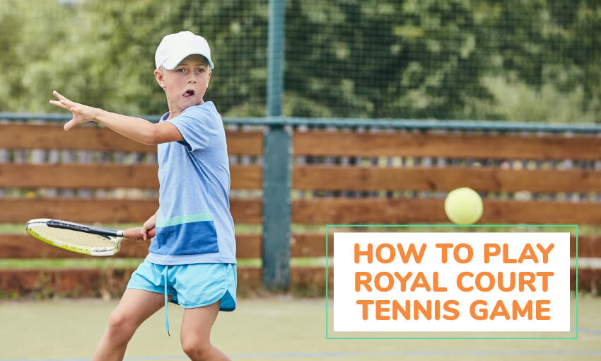 How to play royal court tennis game for kids. 