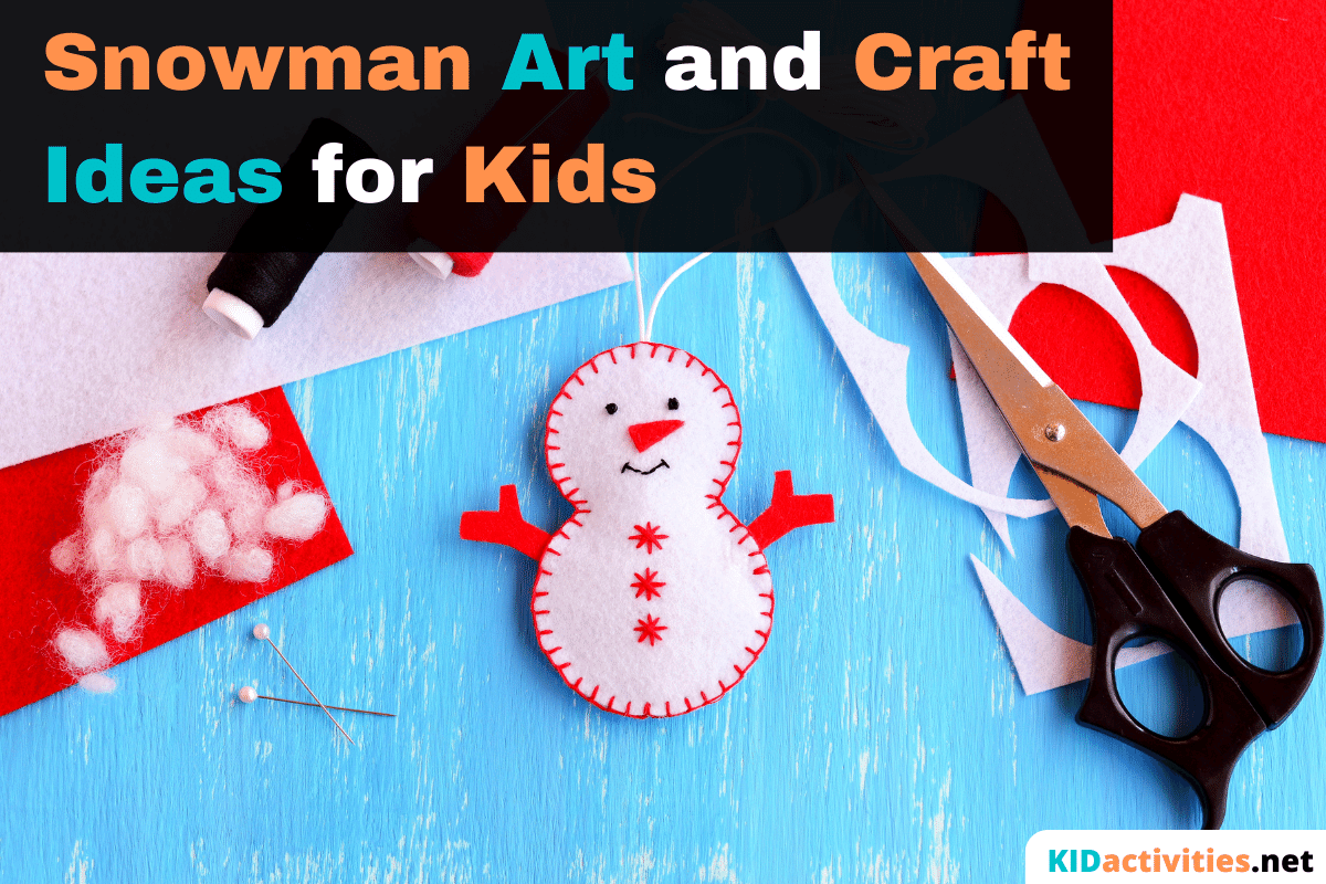 35 Snowman Art and Craft Ideas for Kids