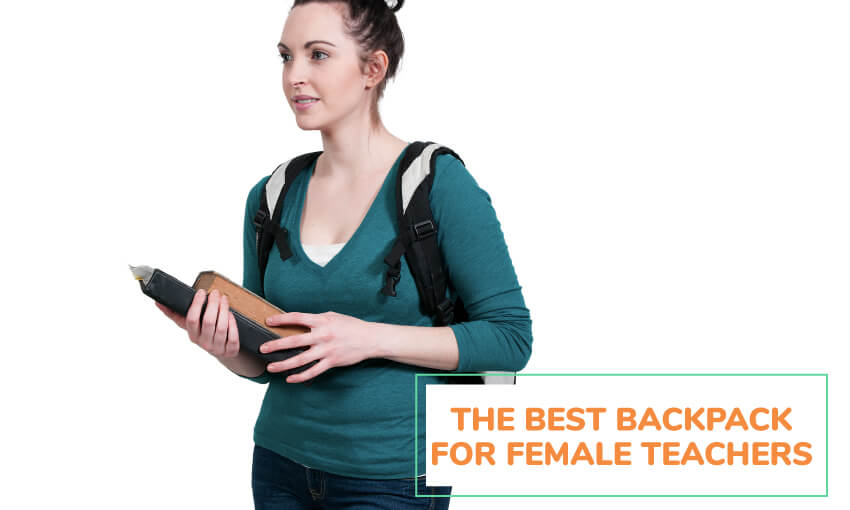The best backpack for female teachers. 