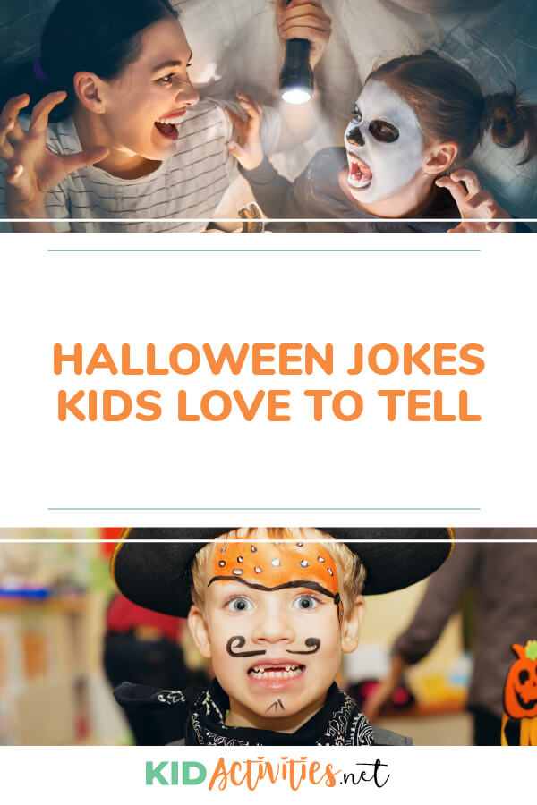 Halloween jokes kids love to tell. 