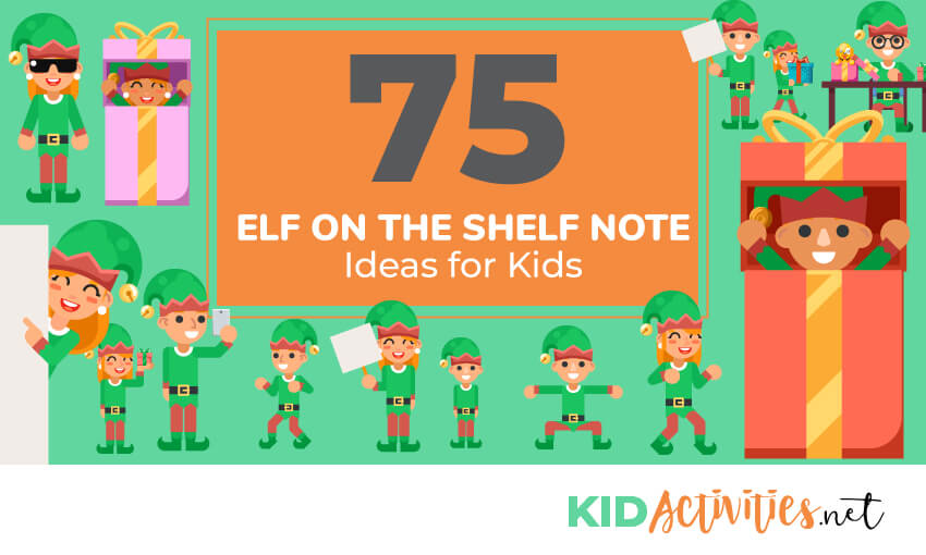 A collection of 75 elf on the shelf note ideas for kids.