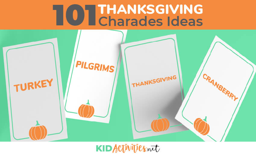 A collection of 101 Thanksgiving charades ideas. Great fun for the classroom or a Thanksgiving party of any kind.