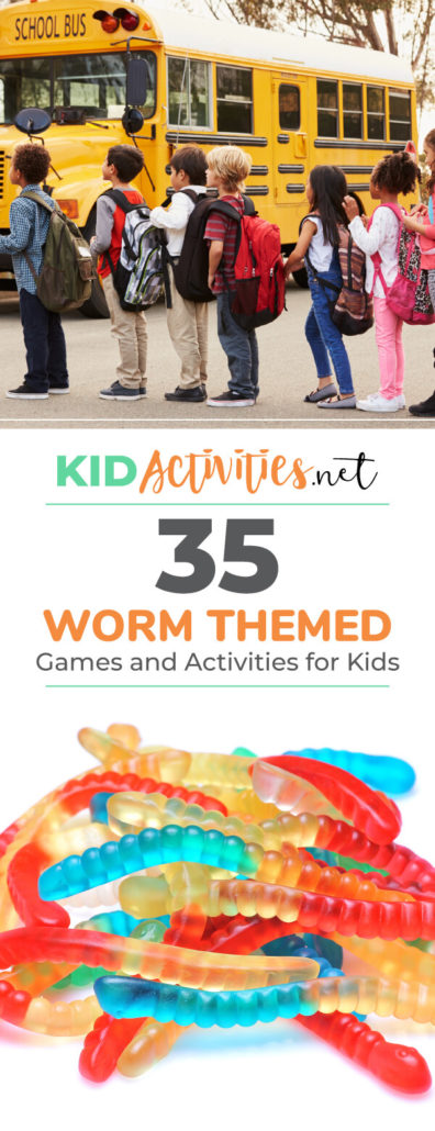A picture of kids standing in front of a bus in a single file line and another picture of gummy worms in a pile. Text reads 35 worm themed games and activities for kids. 