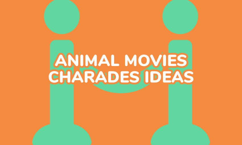 A collection of animal movie ideas for playing charades. 