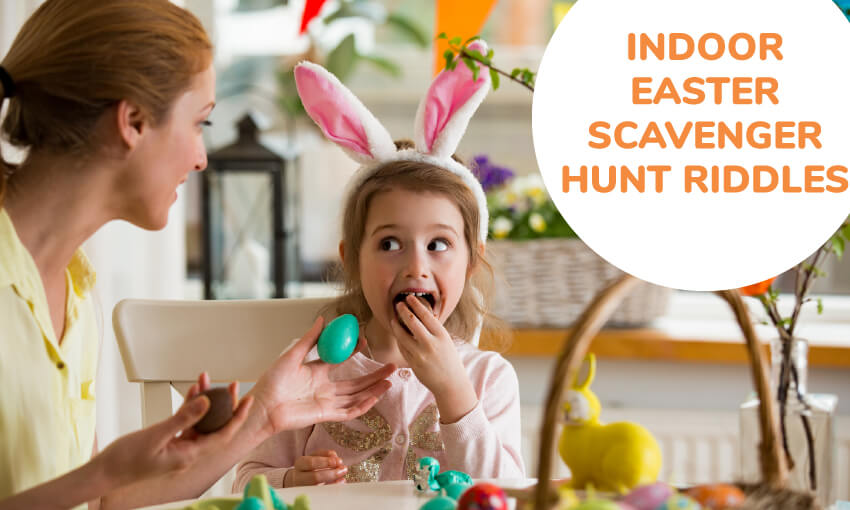 A collection of indoor Easter scavenger hunt riddles for kids. 
