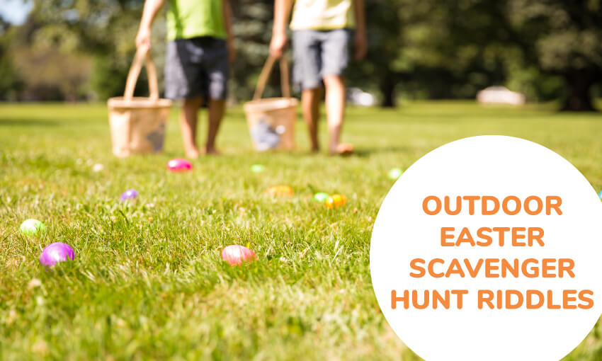 A collection of outdoor Easter scavenger hunt riddles for kids. 