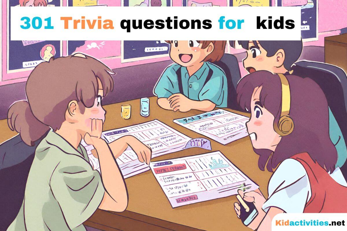 301 Trivia Questions for Kids | Trivia Questions and Answers