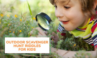 A collection of outdoor scavenger hunt riddles for kids. 