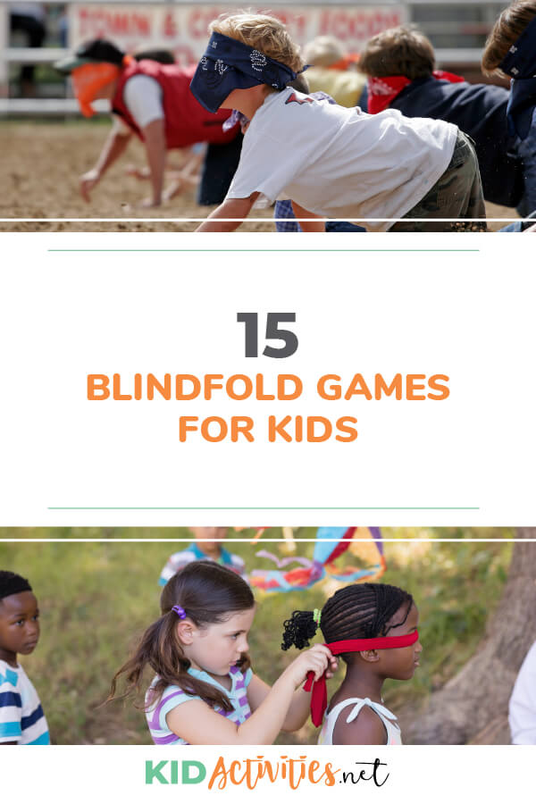 A collection of 15 blindfold games for kids. 