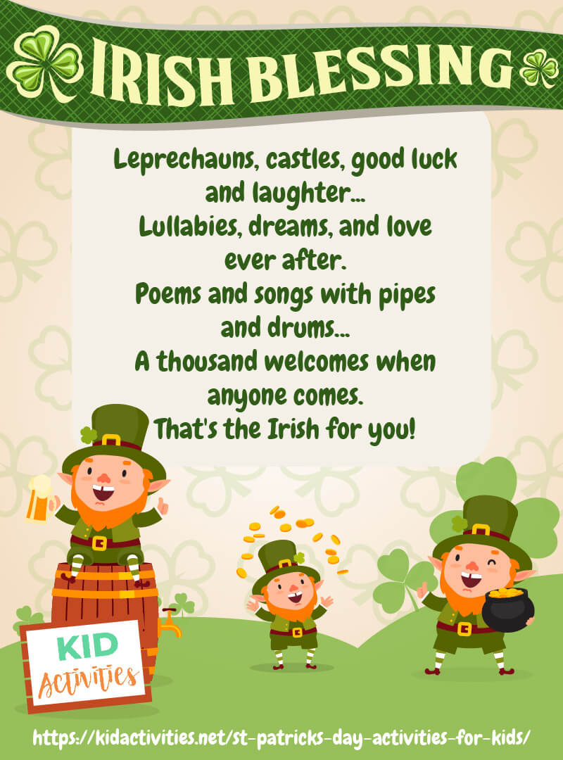 A fun activity for kids is to make an Irish blessing poster. Have the kids copy the quote and design their own poster. 