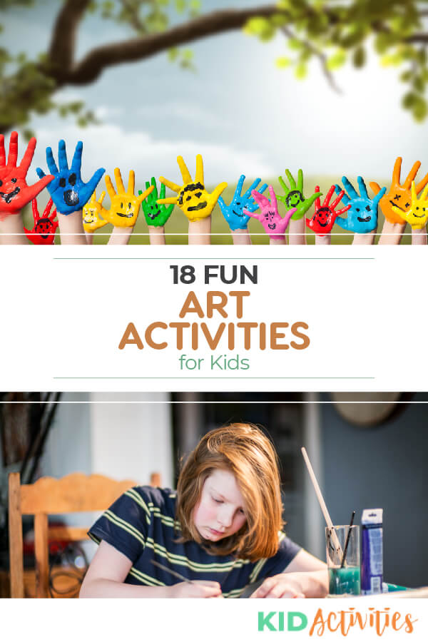 Two images, one with several hands painted different colors and another one shows a girl working on an art project. With words saying 18 fun art activities for kids.