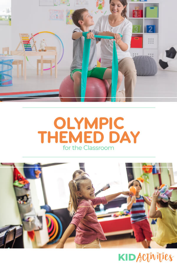 A Pinterest image with two different pictures. One of a young boy sitting on an exercise ball holding a stretching band being helped by a woman and the second picture of kids being active in a classroom. Text reads Olympic themed day for the classroom. 