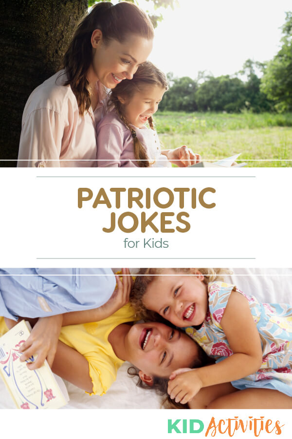 A collection of patriotic jokes for kids. 