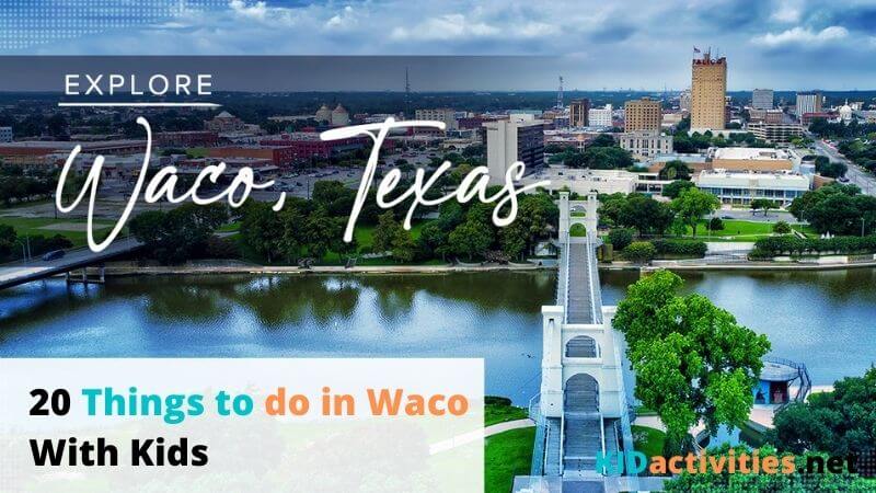 20 Things to Do in Waco with Kids
