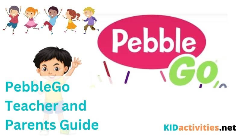 PebbleGo – The Complete Guide for Parents and Teachers