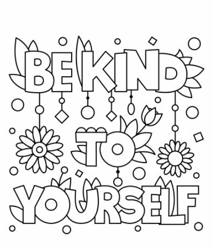 Be kind to yourself Coloring Page