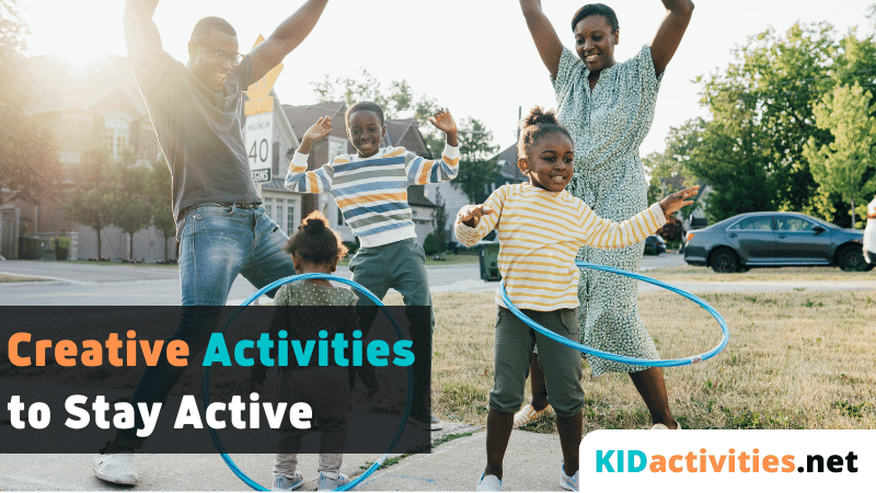 30 Creative Kid Activities To Stay Active At Home