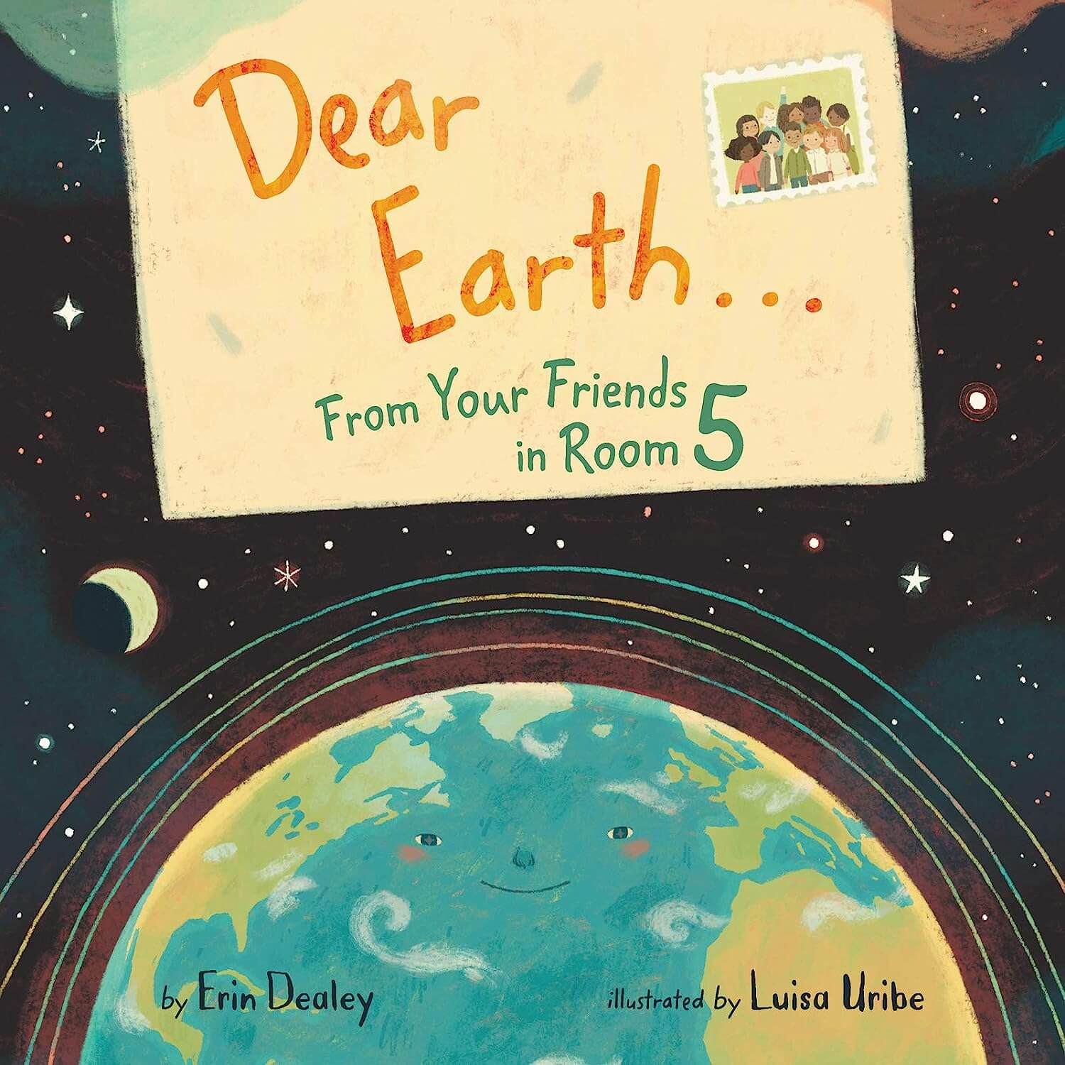 Dear Earth, from your friends in room 5 by Erin Dealey 