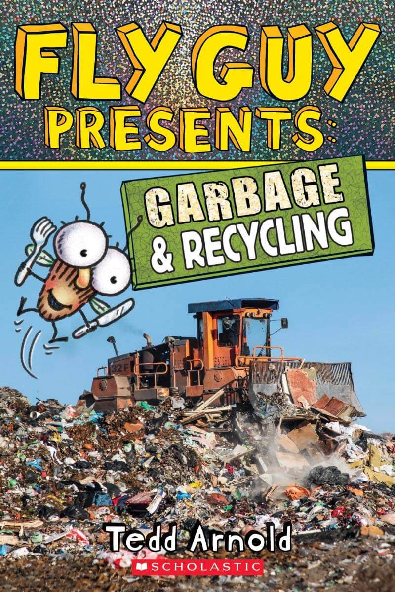 Fly Guy Presents: Garbage and Recycling by Tedd Arnold 