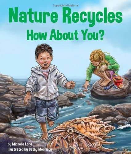 Nature recycles - how about you? by Michelle Lord