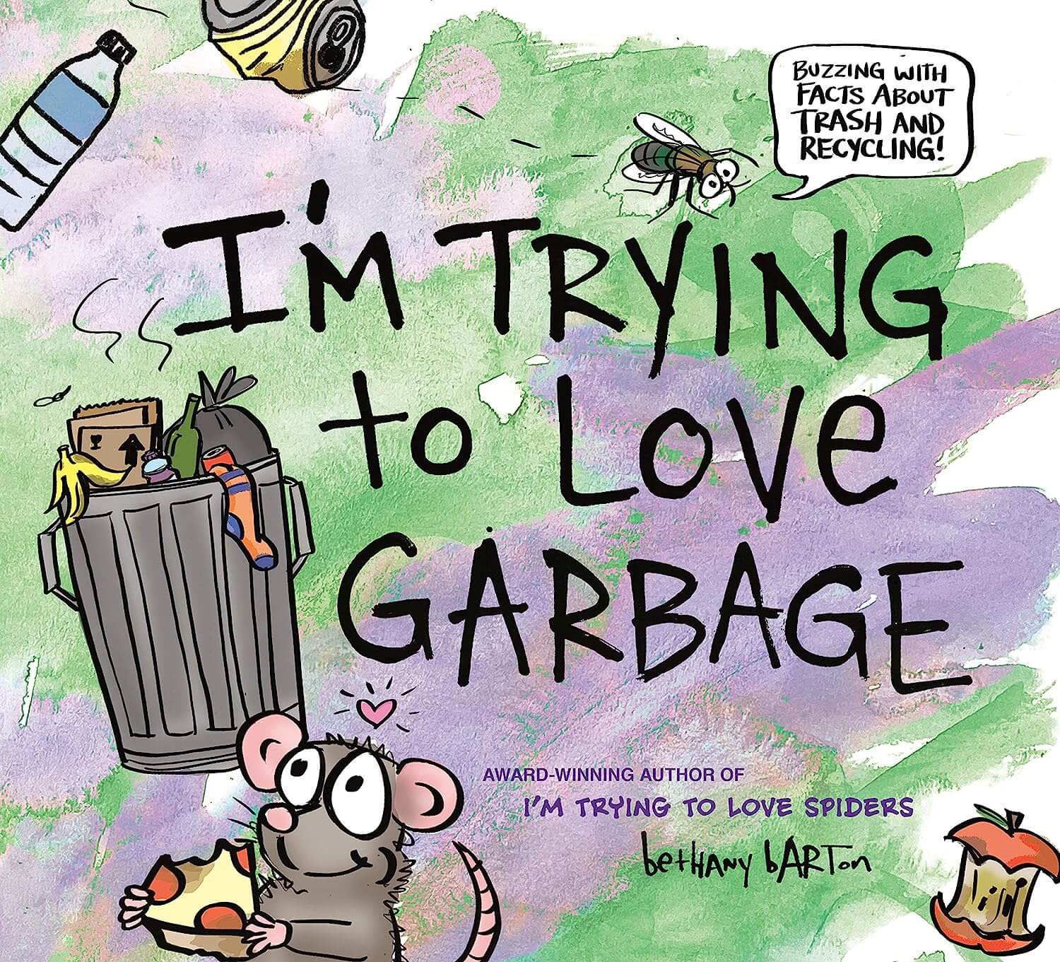 I'm trying to love garbage by Bethany Barton 