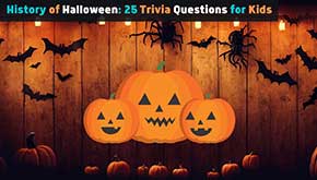 History of Halloween- 25 Trivia Questions for Kids